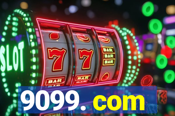 9099. com